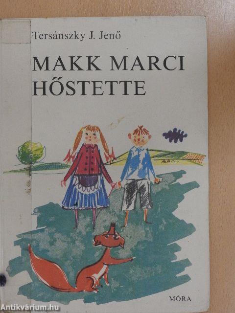 Makk Marci hőstette