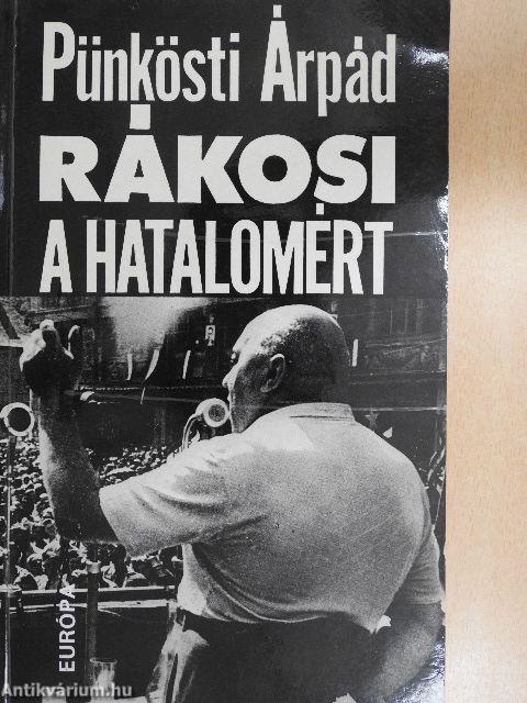 Rákosi a hatalomért