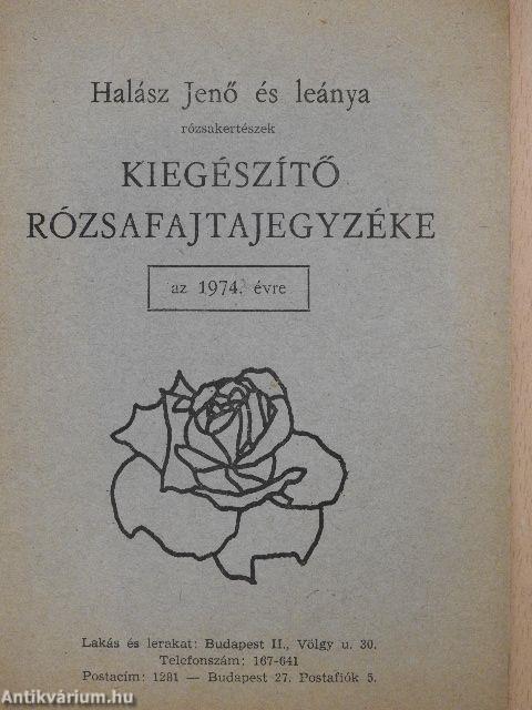 Halász Jenő és leánya rózsakertészek kiegészítő rózsafajtajegyzéke az 1974. évre