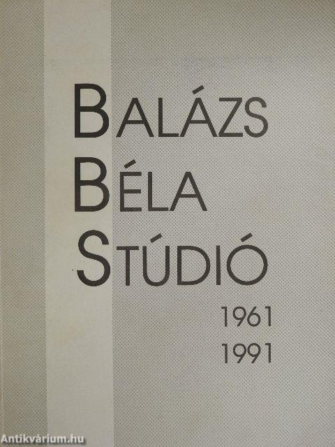 Balázs Béla Stúdió 1961-1991