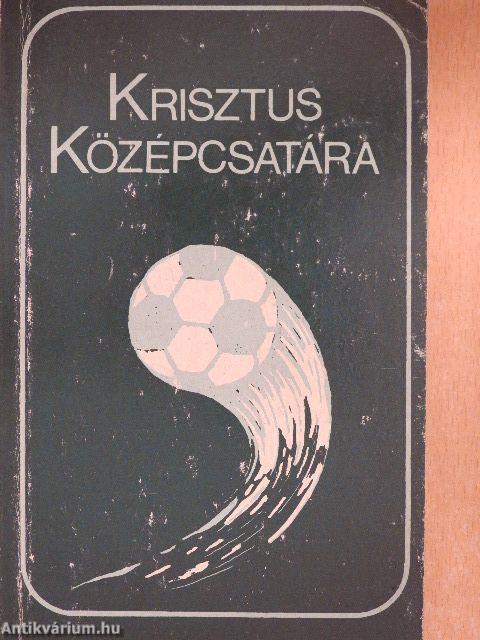 Krisztus középcsatára