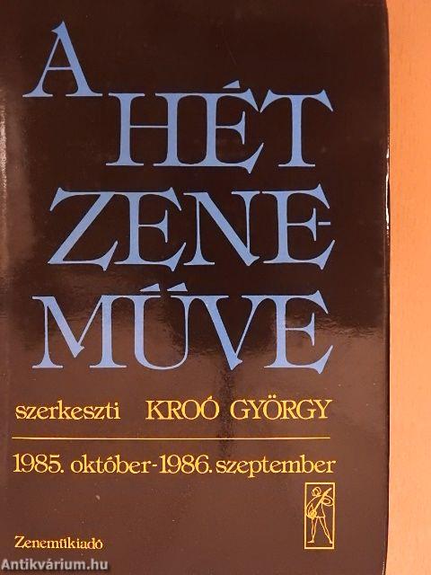 A hét zeneműve 1985. október-1986. szeptember