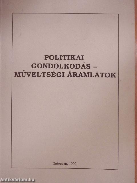 Politikai gondolkodás - műveltségi áramlatok