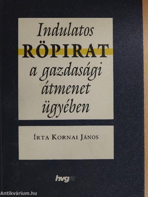 Indulatos röpirat a gazdasági átmenet ügyében