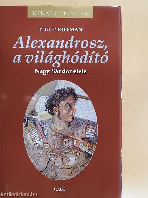 Alexandrosz, a világhódító