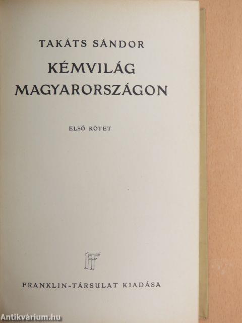 Kémvilág Magyarországon I-II.