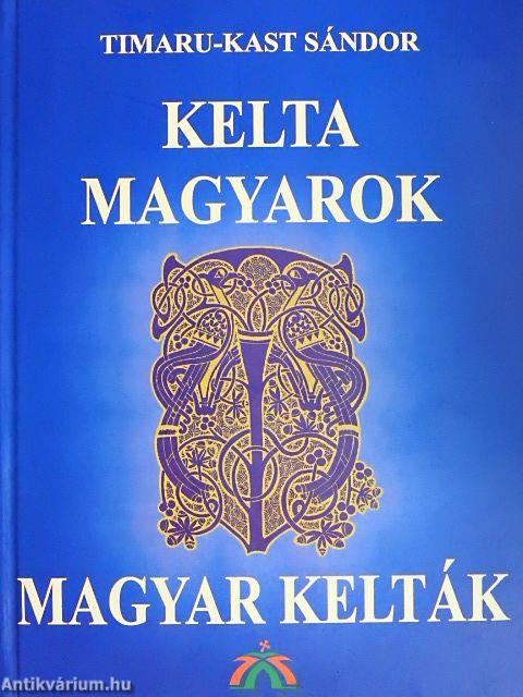 Kelta magyarok, magyar kelták