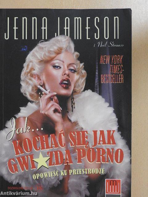 Jak... kochac sie jak gwiazda porno