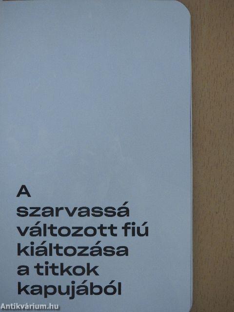 A szarvassá változott fiú kiáltozása a titkok kapujából