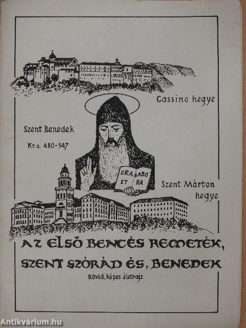 Az első bencés remeték, Szent Szórád és Benedek