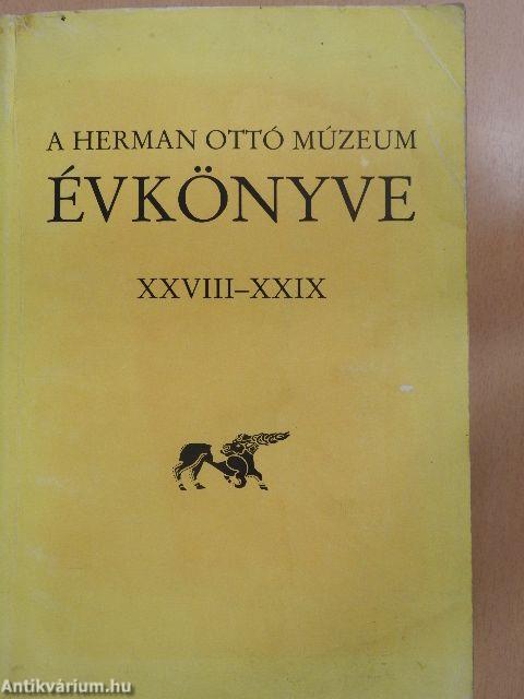 A Herman Ottó Múzeum Évkönyve XXVIII-XXIX.