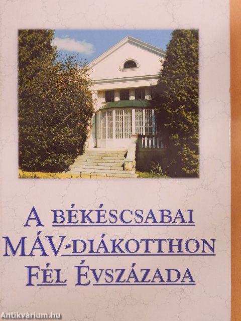 A békéscsabai MÁV-diákotthon fél évszázada