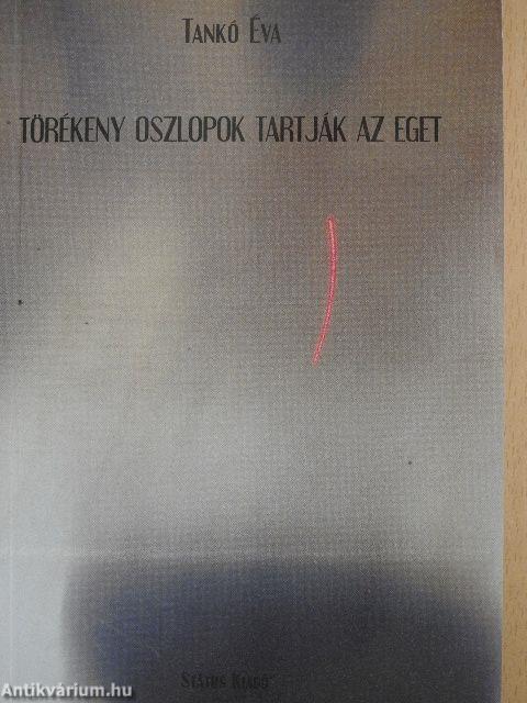 Törékeny oszlopok tartják az eget