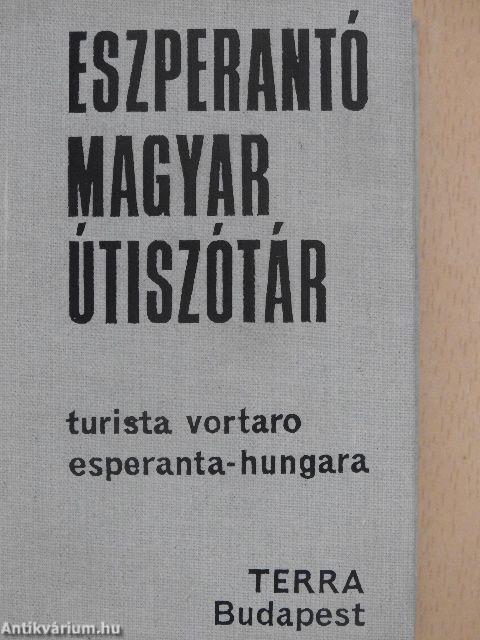 Eszperantó-magyar/magyar-eszperantó útiszótár