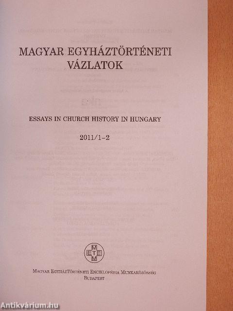 Magyar Egyháztörténeti Vázlatok 2011/1-4.