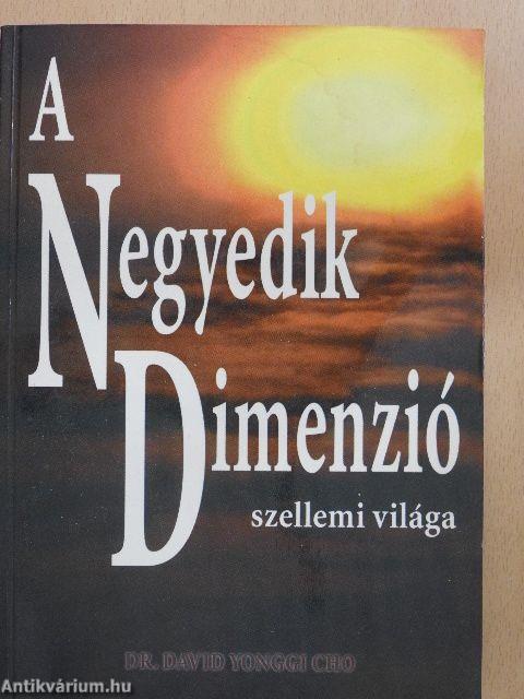 A Negyedik Dimenzió szellemi világa