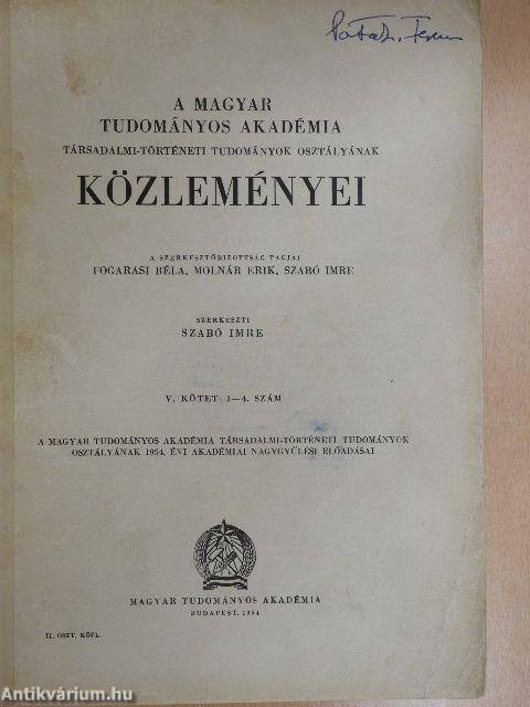 A Magyar Tudományos Akadémia Társadalmi-Történeti Tudományok Osztályának közleményei 1954/1-4.