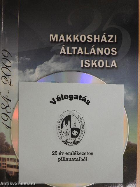 Makkosházi Általános Iskola 1984-2009 - CD-vel