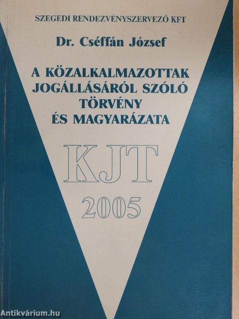 A közalkalmazottak jogállásáról szóló törvény és magyarázata