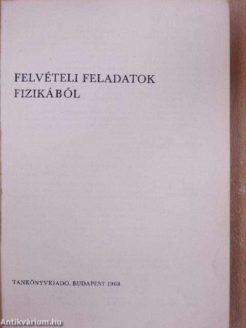 Felvételi feladatok fizikából