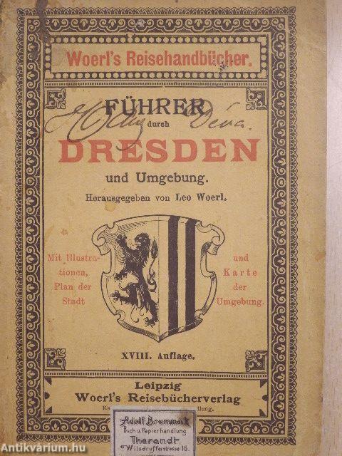 Führer durch die Haupt- und Residenzstadt Dresden und Umgebung