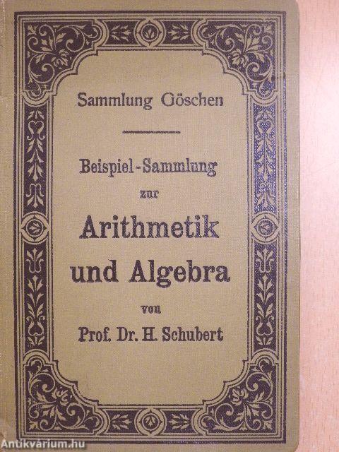 Beispiel-Sammlung zur Arithmetik und Algebra