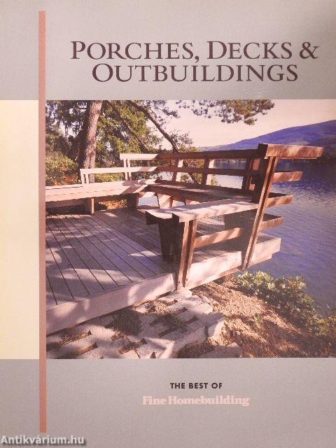 Porches, Decks & Outbuildings