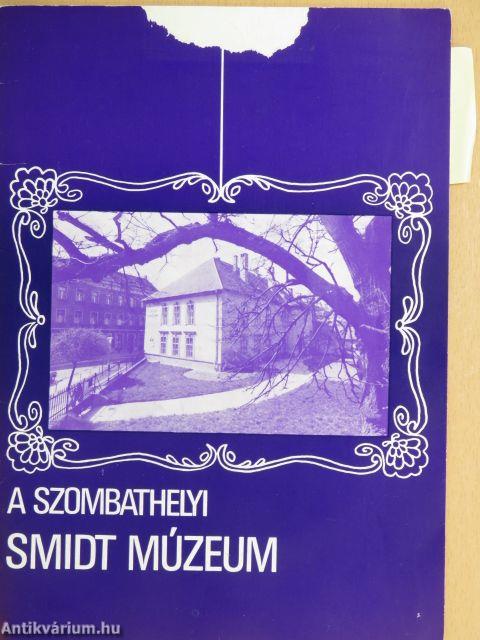 A szombathelyi Smidt Múzeum