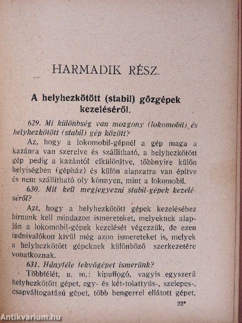 Kézikönyv a lokomobilgőzgépek és utimozdonyok kezeléséről II./Kézikönyv az összes stabil- és hajógőzgépek valamint gőzturbinák kezeléséről III./Villamosság a gyakorlatban V.