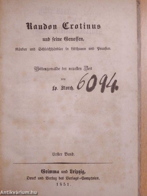 Raudon Crotinus und seine Genossen I-II. (gótbetűs)