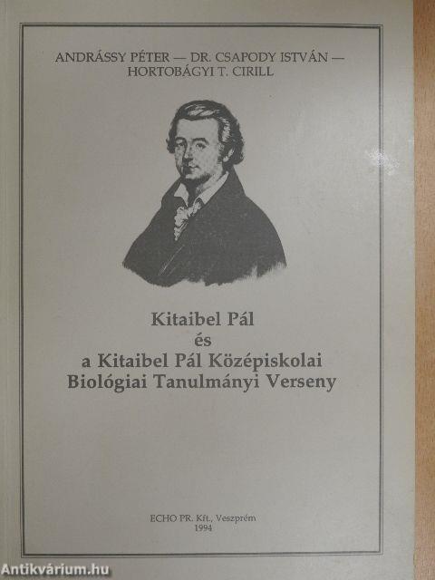 Kitaibel Pál és a Kitaibel Pál Középiskolai Biológiai Tanulmányi Verseny