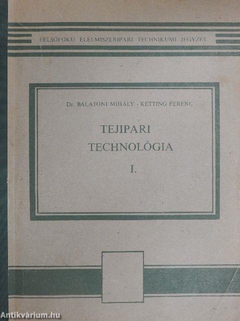 Tejipari technológia I.