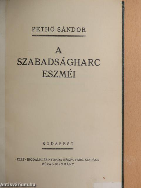 A szabadságharc eszméi