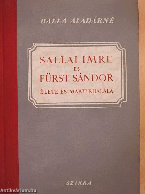 Sallai Imre és Fürst Sándor élete és mártírhalála