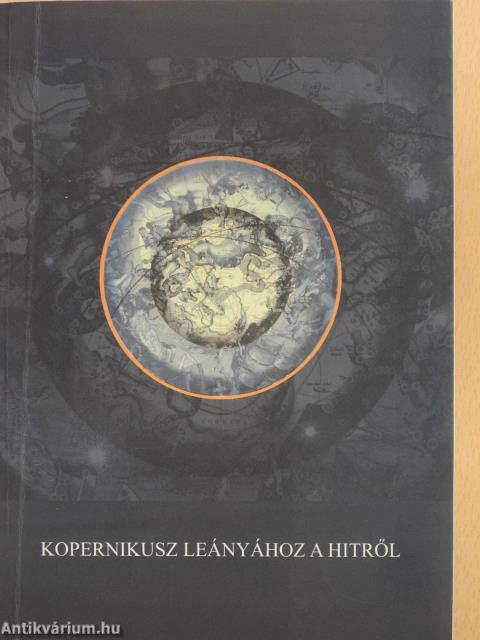 Kopernikusz leányához a hitről (dedikált példány)