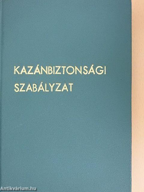 Kazánbiztonsági szabályzat/Nyomástartó edények biztonsági szabályzata