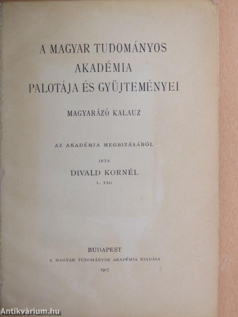 A Magyar Tudományos Akadémia palotája és gyüjteményei