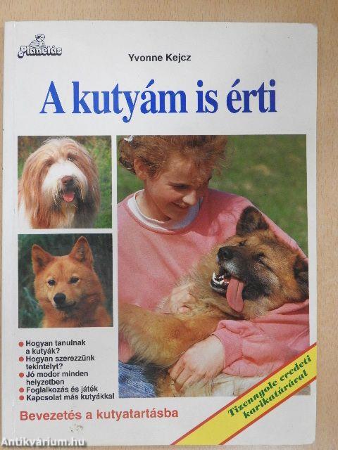 A kutyám is érti