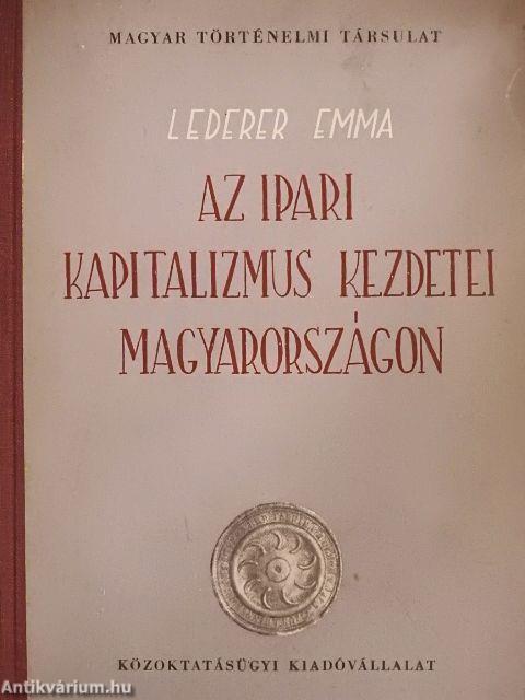 Az ipari kapitalizmus kezdetei Magyarországon