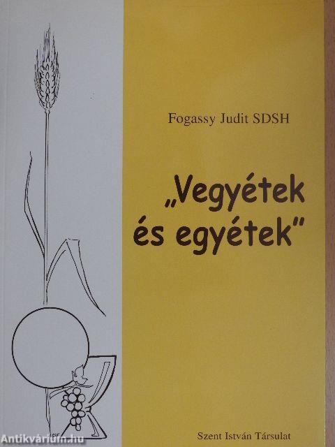 "Vegyétek és egyétek"