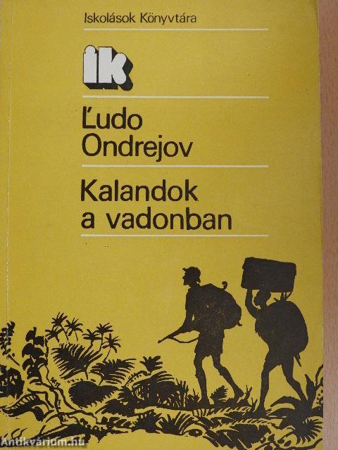 Kalandok a vadonban