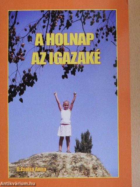 A holnap az igazaké