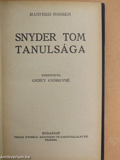 Snyder Tom tanulsága