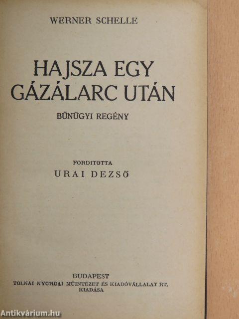 Hajsza egy gázálarc után