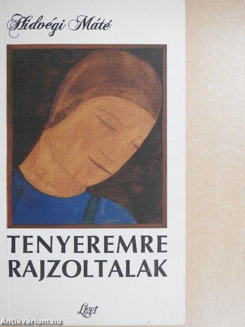 Tenyeremre rajzoltalak