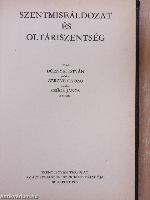 Szentmiseáldozat és Oltáriszentség