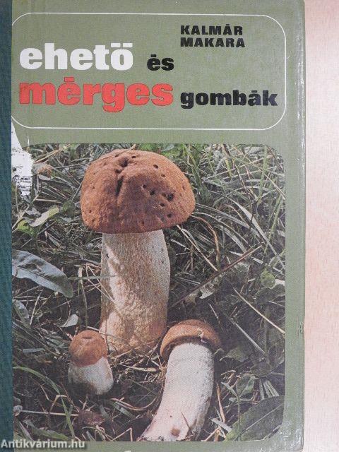 Ehető és mérges gombák