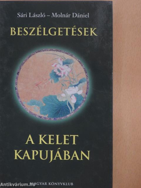 Beszélgetések a Kelet kapujában (dedikált példány)