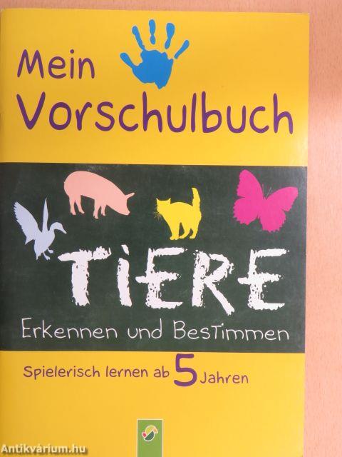 Mein Vorschulbuch - Tiere