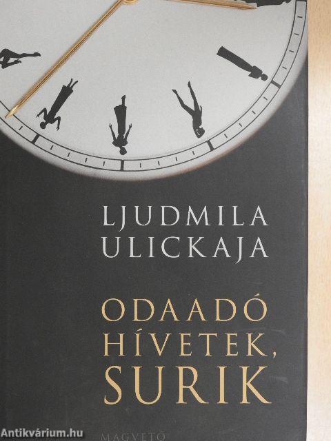 Odaadó hívetek, Surik